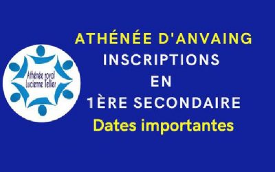 Inscriptions en 1ère secondaire – Dates importantes